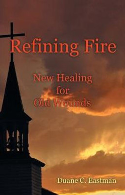 Refining Fire