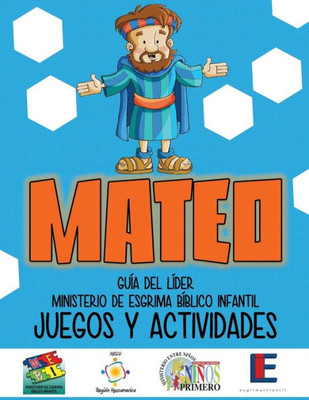 Ministerio Esgrima Biblico Infantil, Juegos Y Actividades - Mateo (Spanish Edition)