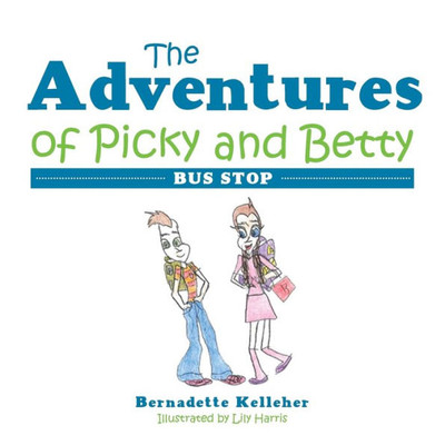The Adventures Of Picky And Betty: Bus Stop