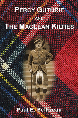 Percy Guthrie And The Maclean Kilties