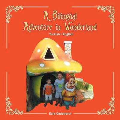 A Bilingual Adventure In Wonderland