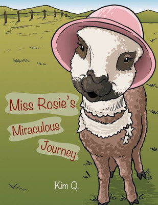 Miss Rosie's Miraculous Journey