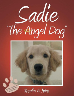 Sadie The Angel Dog