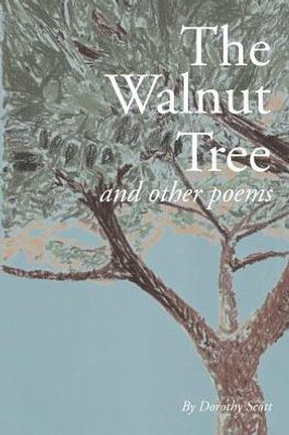 The Walnut Tree And Other Poems