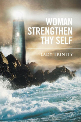 Woman Strengthen Thy Self