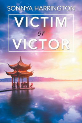 Victim Or Victor