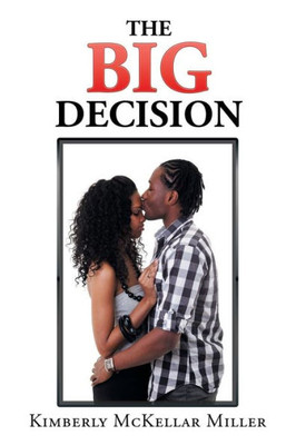 The Big Decision