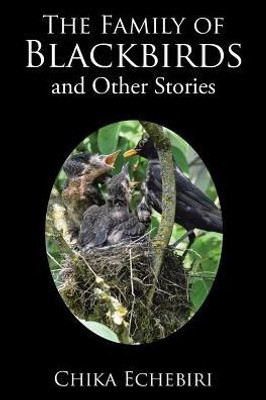 The Family Of Blackbirds And Other Stories