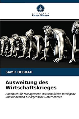 Ausweitung des Wirtschaftskrieges (German Edition)