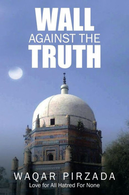 Wall Against The Truth