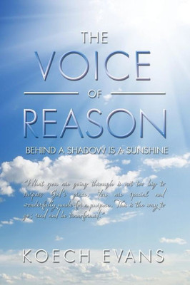 The Voice Of Reason: Behind A Shadow Is A Sunshine