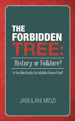 The Forbidden Tree: History Or Folklore?