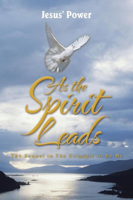 As The Spirit Leads