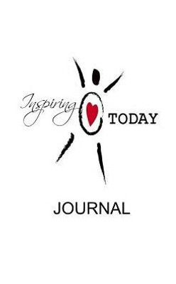 Inspiring Today Journal: Journal