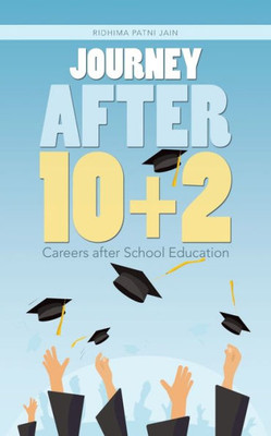 Journey After 10+2: Careers After School Education