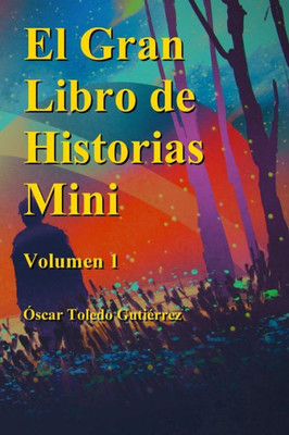 El Gran Libro De Historias Mini Volumen 1 (Spanish Edition)