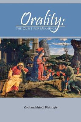 Orality: The Quest For Meanings