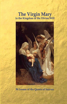 The Virgin Mary In The Kingdom Of The Divine Will