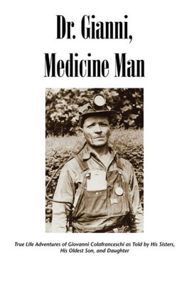 Dr. Gianni, Medicine Man