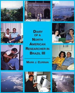 Diary Of A North American Researcher In Brazil Iii