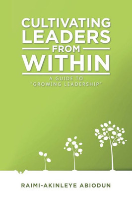 Cultivating Leaders From Within