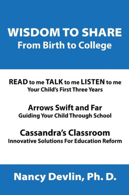 Wisdom To Share From Birth To College
