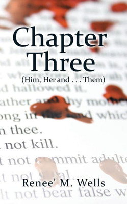 Chapter Three: (Him, Her And . . . Them)