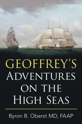 Geoffrey's Adventures On The High Seas