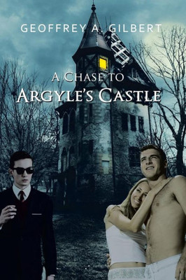 A Chase To Argyle's Castle