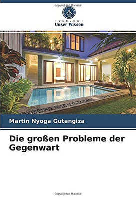 Die großen Probleme der Gegenwart (German Edition)