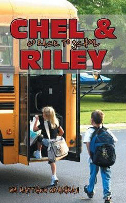 Chel & Riley Go Back To School