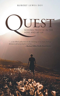 Quest: Seeking Promise In The Here And After