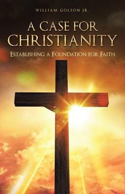 A Case For Christianity