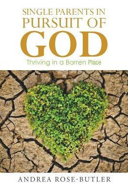 Single Parents In Pursuit Of God