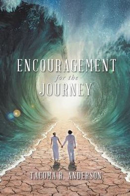 Encouragement For The Journey