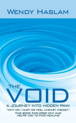 The Void: A Journey Into Hidden Pain