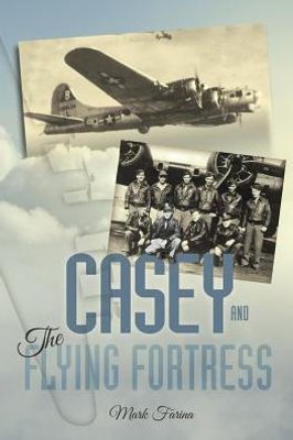 Casey & The Flying Fortress