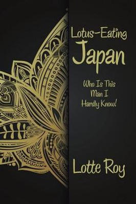 Lotus-Eating Japan