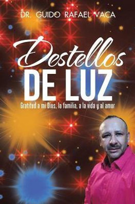 Destellos De Luz (Spanish Edition)