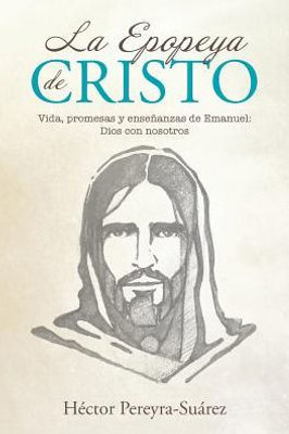 La Epopeya De Cristo (Spanish Edition)