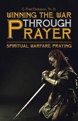 Winning The War Through Prayer