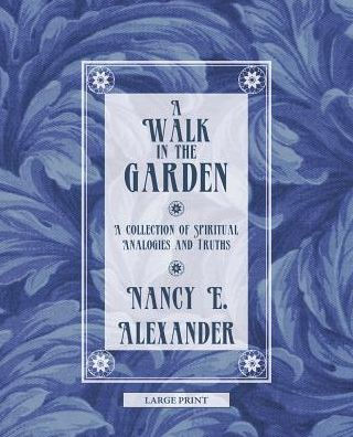 A Walk In The Garden