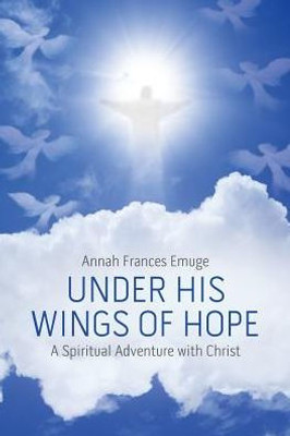 Under His Wings Of Hope