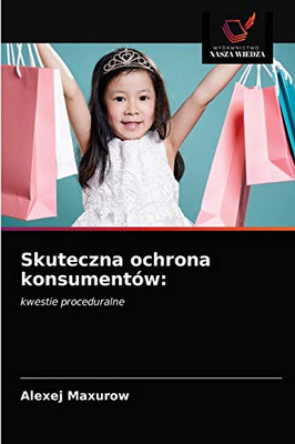 Skuteczna ochrona konsumentów (Polish Edition)