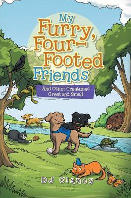 My Furry, Four-Footed Friends