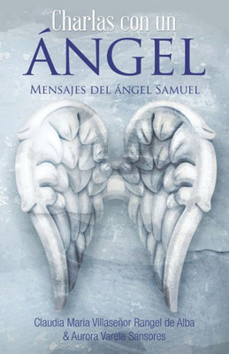 Charlas Con Un angel (Spanish Edition)