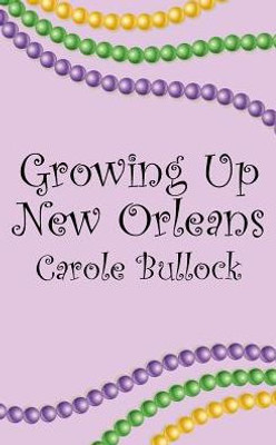 Growing Up New Orleans