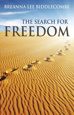 The Search For Freedom