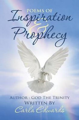 Poems Of Inspiration And Prophecy