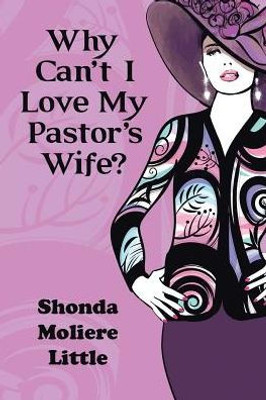 Why CanT I Love My Pastor's Wife?